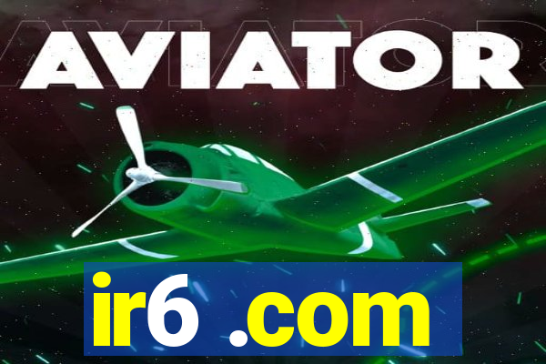 ir6 .com